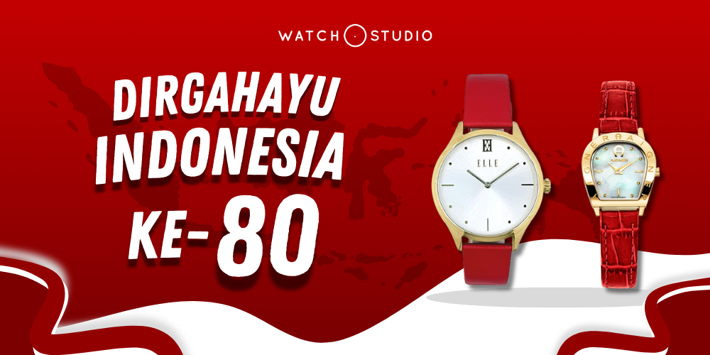 BUAT HUT RI KE-80 KALI INI LEBIH MERIAH DENGAN JAM TANGAN SERBA MERAH PUTIH